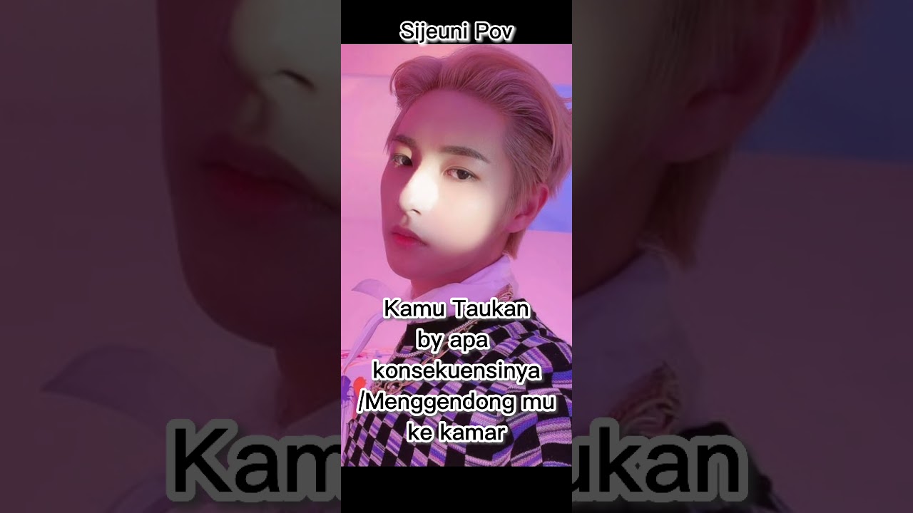 POV : Reaksi suami kamu saat kamu tiba tiba mencium bibirnya #Nct #Nct127 #NctDream #WayV