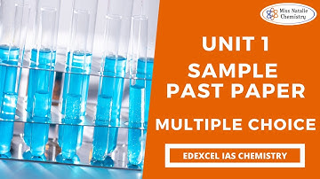 Unit 1 Sample - Multiple Choice (Edexcel IAS Chemistry)
