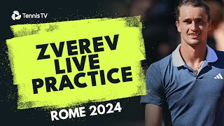 LIVE PRACTICE STREAM : Alexander Zverev in Rome