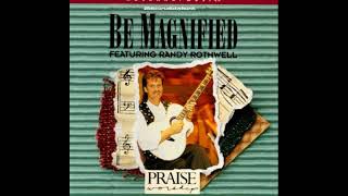 Download Lagu The Apostles' Creed / Be Magnified With Randy Rothwell 1993 MP3