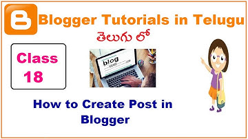 How to create post in blogger Telugu | VLR Training Class 18