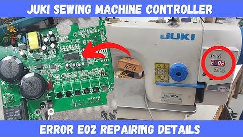 How to repair Juki Sewing machine controller E02 error | How to fix E02 error in Juki sewing machine