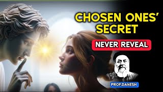 Chosen One: 2 Hidden Weapons You SHOULD NEVER Reveal To Anyone! |Prof.Danesh