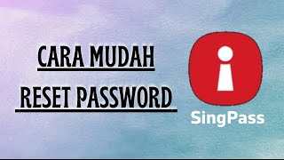 CARA MUDAH RESET password di SingPass❗❗❗