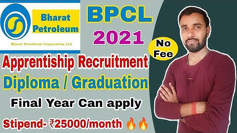 Bharat Petroleum Corporation limited apprentice recruitment 2021.// 25000 stipend 🔥🔥