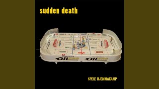 Video thumbnail of "Sudden Death - Hjemmakamp (CD Versjon)"