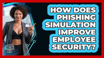 How Does Phishing Simulation Improve Employee Security? - SecurityFirstCorp.com