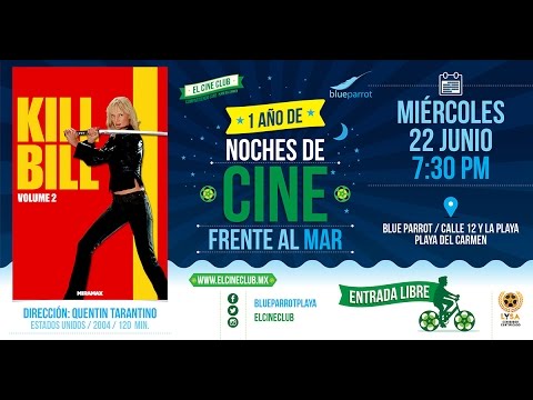 Kill Bill Vol 2 / Noches de Cine Frente al Mar