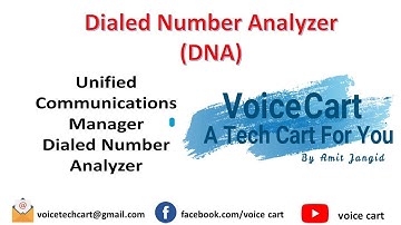 How To Use CUCM Dialed Number Analyzer (DNA) | Voice Cart