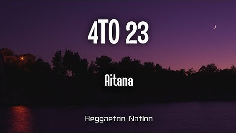 Aitana - 4TO 23 (Letra/Lyrics)