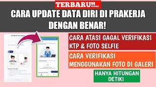 CARA UPDATE DATA DIRI PRAKERJA YANG BENAR! HANYA HITUNGAN DETIK TERVERIFIKASI