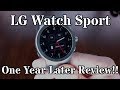 LG Watch Sport One Year Later Review!!