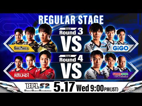 【BPL S2 DDR】REGULAR STAGE Round3 GAME PANIC vs GiGO / Round4 ROUND1 vs SUPERNOVA Tohoku