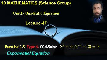 47- Class 10 Exercise 1.3 Q14 Solving an Exponential equation.