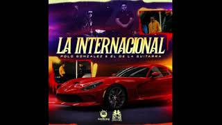 La internacional - polo gonzalez & el de la guitarra - audio