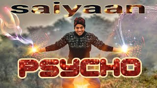 Psycho saiyaan || just dance academy