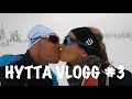 HYTTA VLOGG #3 | Treningsfrue