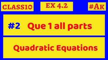 #2 Ex 4.2 class 10 Q1 Quadratic Equations By Akstudy 1024 || maths class 10 ||