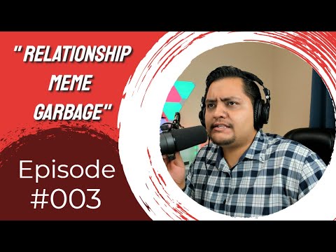 jth-show-#003---relationship-meme-"comedy"-(garbage)