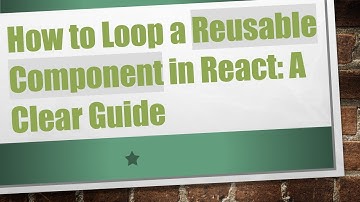 How to Loop a Reusable Component in React: A Clear Guide