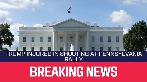 Trump injured in shooting at Pennsylvania rally.