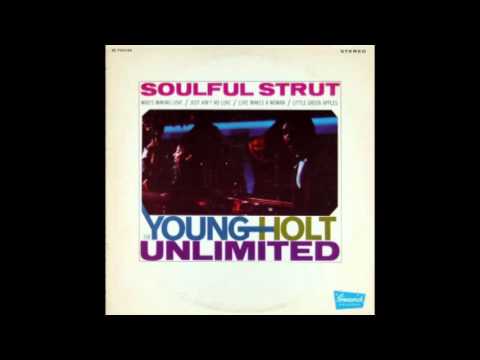 The Young-Holt Unlimited - Soulful Strut (1968)