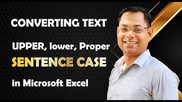 Converting text into upper, lower, proper, and Sentence Case in Microsoft Excel