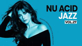 The Best Nu Chill Acid Jazz Vol.27 | Smooth & Deep Instrumentals for Work, Study & Focus screenshot 4