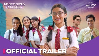 Amber Girls School - Official Trailer Celesti Bairagey Adrija Sinha Shruti Ulfat Amazon Minitv