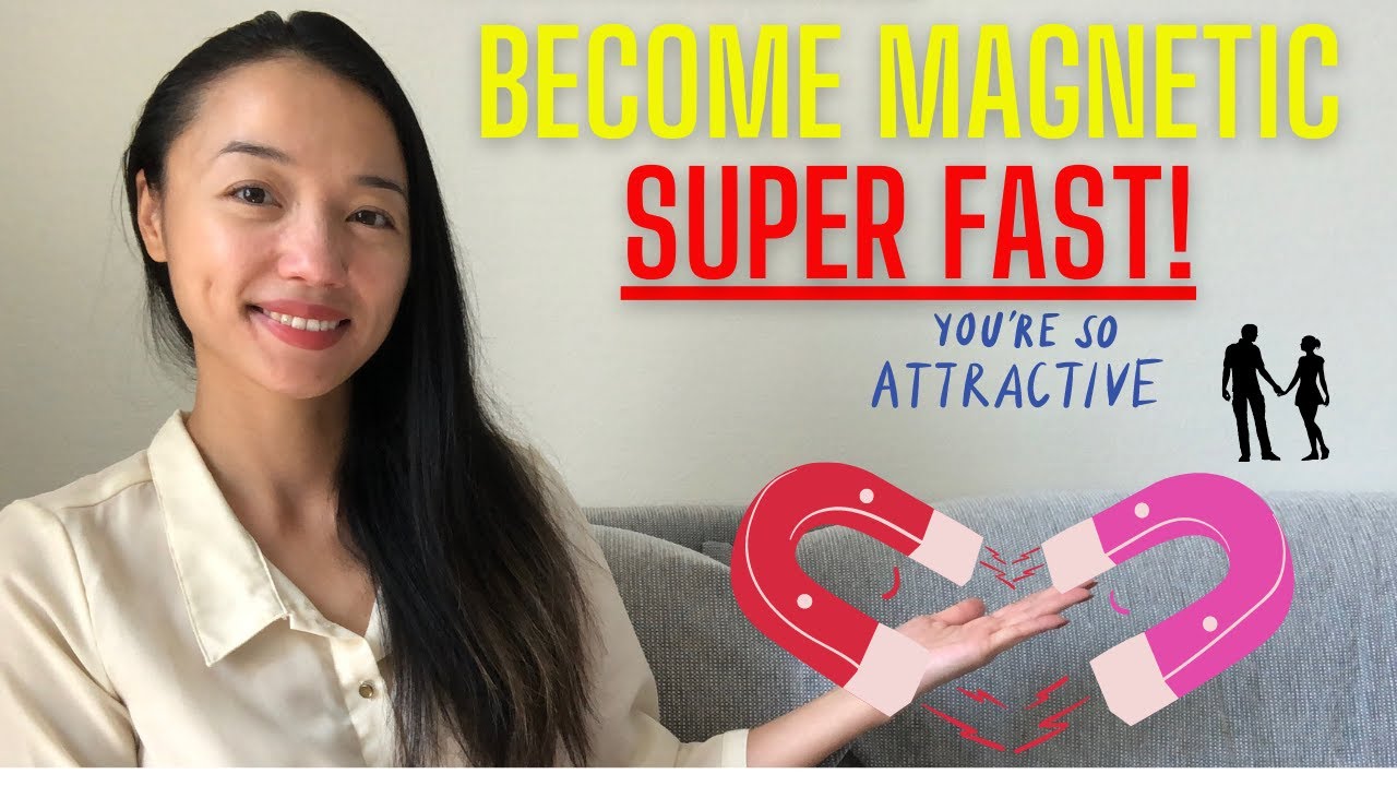 How to become MAGNETIC to Anyone You Want! | FAST results! - YouTube