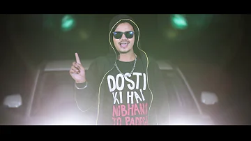 DOST  [Tushar sharma ]  / offical video  / full song