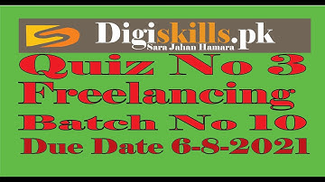 Digiskill Freelancing Quiz 3 Batch 10 Solution | DGskill Freelancing  Quiz 3 Batch 10 // Quiz No 3.
