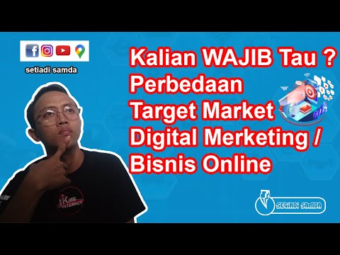 🔴 APA ITU DIGITAL MARKETING ? PERBEDAAN TARGET MARKET INTERNET MARKETING SESUAI SOP SETIADI SAMDA