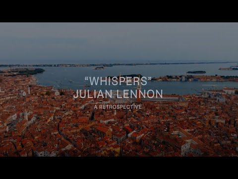 "Whispers" Julian Lennon: A Retrospective