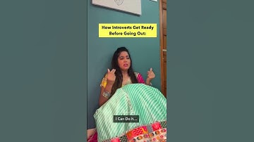 How Introverts Get Ready | Anisha Dixit Shorts