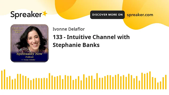 133 - Intuitive Channel with Stephanie Banks