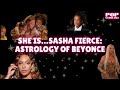 She Is… Sasha Fierce - Astrology of Beyonce