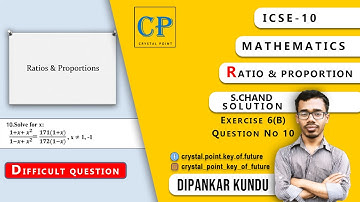 ICSE 10 MATH RATIO & PROPORTION S CHAND SOLUTION EX 6B Q 10