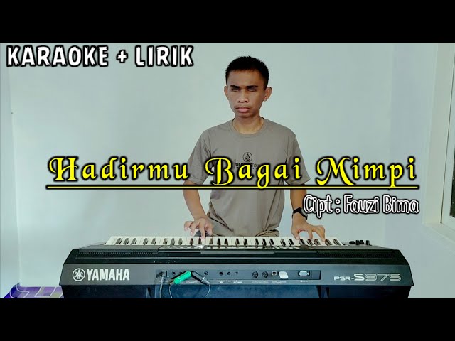 HADIRMU BAGAI MIMPI - Karaoke Lirik || ANDRI KHAN || class=