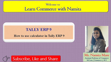 Tally ERP 9 - 8. How to use calculator in Tally ERP 9
