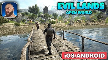 EVIL LANDS - ANDROID / iOS GAMEPLAY (OPEN WORLD GAME)