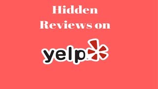 Yelp Hidden Reviews on Your Yelp Page