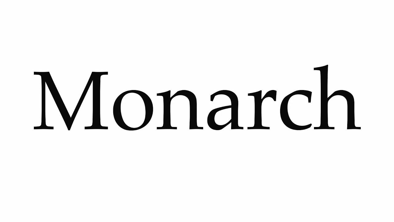 How to Pronounce Monarch