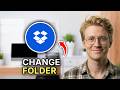 How to Change Dropbox Folder Location - Step by Step 2026