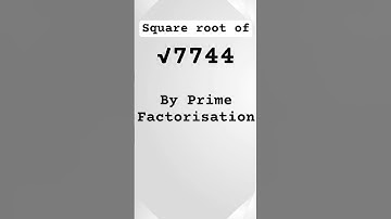 Class 8th Square Roots of 7744 by prime factorisation method | √7744=? #maths #primefactorisation