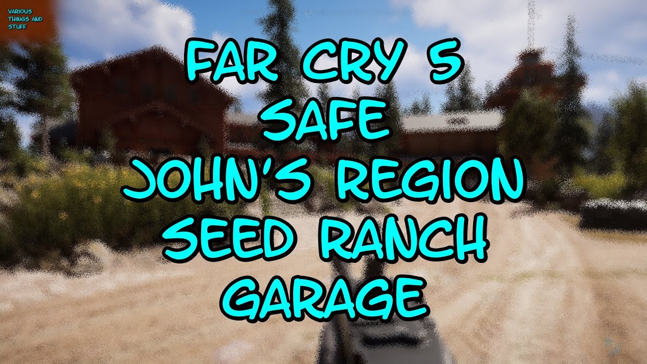 Far Cry 5 SAFE John's Region Seed Ranch Barn - YouTube