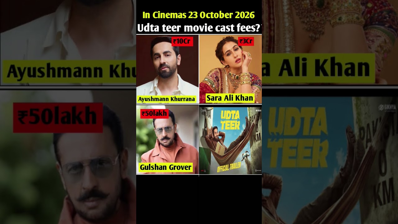 Udta teer movie cast fees?💸#ayushmankhurana #saraalikhan #ytshorts