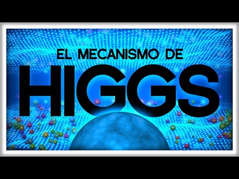 El Bosón de Higgs (por fin) Explicado a Fondo