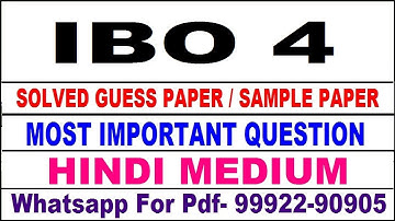 ibo 4 important questions | ibo 4 previous year question paper | ibo 4 study material