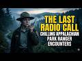 The Last Radio Call: Chilling Appalachian Park Ranger Encounters